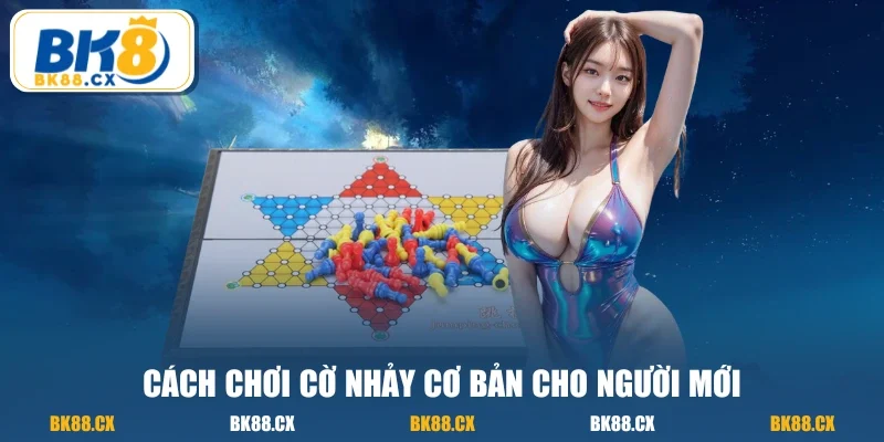 Cách chơi cờ nhảy cơ bản cho người mới