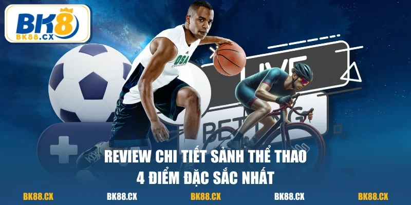 Review chi tiết sảnh thể thao - 4 điểm đặc sắc nhất